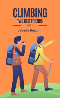 Climbing Two Best Friends - Jabeda Begum - E-Book