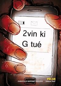 2 vin ki G tué - Christelle Goffinet-Maurin - E-Book