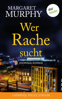 Wer Rache sucht - Margaret Murphy - E-Book