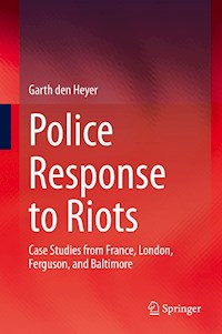 Police Response to Riots - Garth den Heyer - E-Book