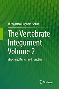 The Vertebrate Integument Volume 2 - Theagarten Lingham-Soliar - E-Book