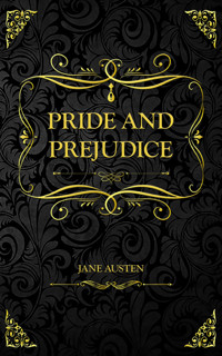 Pride and Prejudice - Jane Austen. - E-Book