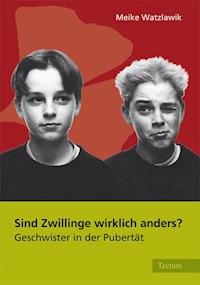 Sind Zwillinge wirklich anders? - Meike Watzlawik - E-Book