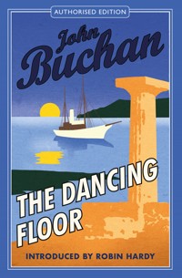 The Dancing Floor - John Buchan - E-Book