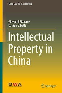 Intellectual Property in China - Giovanni Pisacane - E-Book