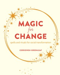 Magic for Change - Cerridwen Greenleaf - E-Book
