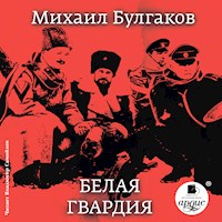 Белая гвардия - Булгаков Михаил - Hörbuch
