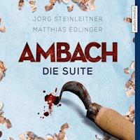 Ambach - Die Suite - Jörg Steinleitner - Hörbuch