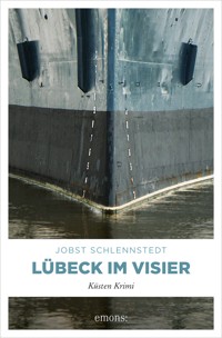Lübeck im Visier - Jobst Schlennstedt - E-Book