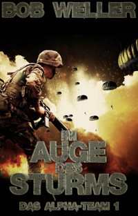 Im Auge des Sturms - Bob Weller - E-Book