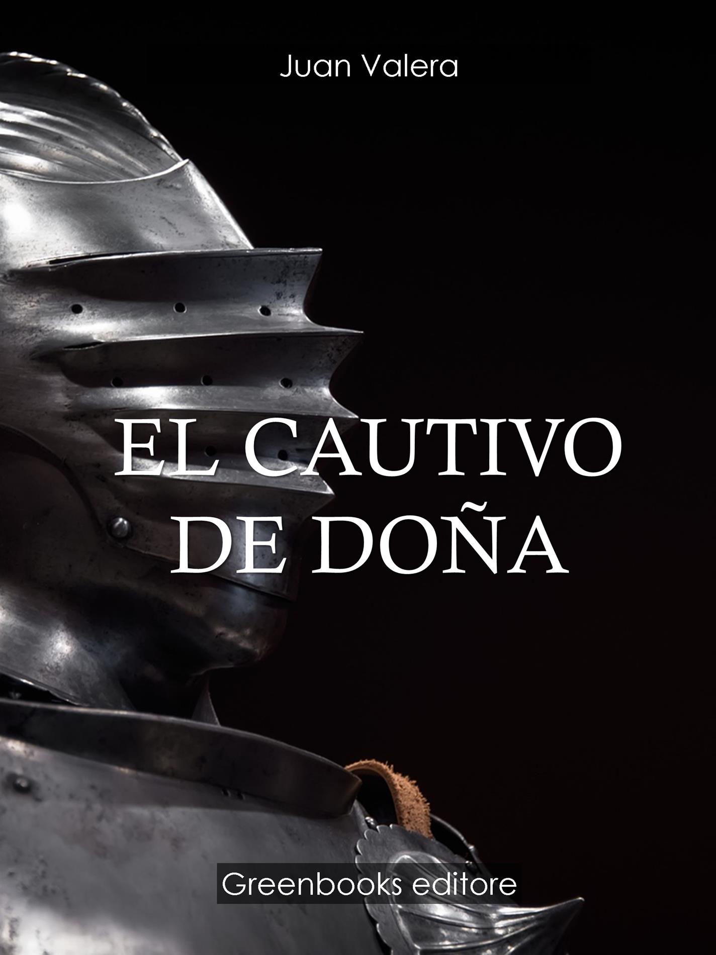 El cautivo de doña - Juan Valera - E-Book