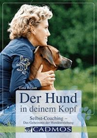 Der Hund in deinem Kopf - Martina Braun - E-Book