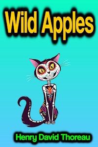 Wild Apples - Henry David Thoreau - E-Book