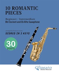 10 Easy Romantic Pieces for Bb Clarinet and Eb Alto Saxophone (scored in 3 keys) - Antonín Dvořák - E-Book