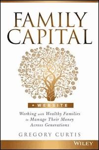 Family Capital - Gregory Curtis - E-Book