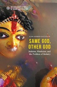 Same God, Other god - Alon Goshen-Gottstein - E-Book