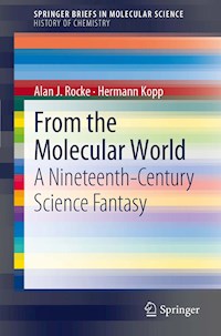 From the Molecular World - Alan J. Rocke - E-Book