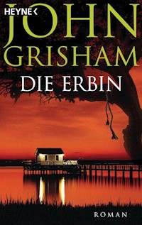 Die Erbin - John Grisham - E-Book