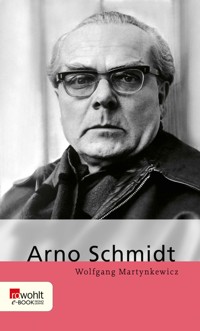 Arno Schmidt - Wolfgang Martynkewicz - E-Book