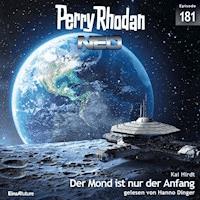 Perry Rhodan Neo 181: Der Mond ist nur der Anfang - Kai Hirdt - Hörbuch