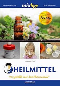 MIXtipp Heilmittel - Ina-Maria Klups - E-Book