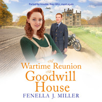 A Wartime Reunion at Goodwill House - Goodwill House, Book 5 (Unabridged) - Fenella J. Miller - Hörbuch