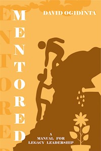 Mentored - David Ogidinta - E-Book