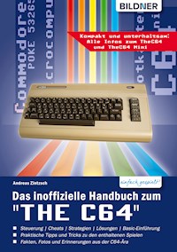 Das inoffizielle Handbuch zum "THE C64" mini und maxi: - Andreas Zintzsch - E-Book
