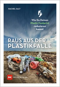 Raus aus der Plastikfalle - Rachel Salt - E-Book