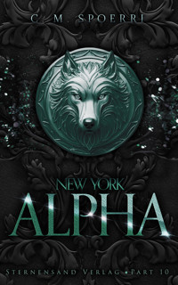 New York Alpha (Part 10) - C.M. Spoerri - E-Book