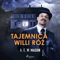 Tajemnica Willi Róż - A. E. W. Mason - Hörbuch