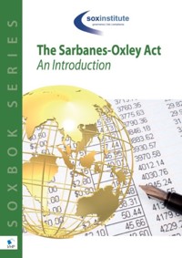 The Sarbanes-Oxley Body of Knowledge SOXBoK: An Introduction - Sanjay Anand - E-Book