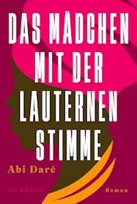Das Mädchen mit der lauternen Stimme - Abi Daré - E-Book