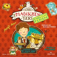 Die Schule der magischen Tiere - Endlich Ferien 3: Henry und Leander - Margit Auer - Hörbuch