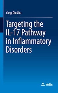 Targeting the IL-17 Pathway in Inflammatory Disorders - Cong-Qiu Chu - E-Book