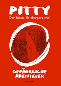 Pitty Der kleine Heizkörperpinsel - Ute Beck - E-Book