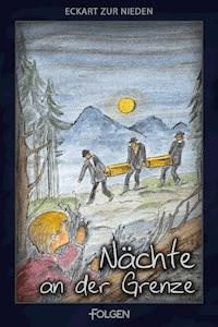 Nächte an der Grenze - Eckart zur Nieden - E-Book