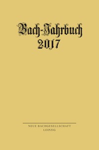 Bach-Jahrbuch 2017 -  - E-Book