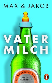 Vatermilch - Max & Jakob - E-Book