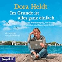 Im Grunde ist alles ganz einfach - Dora Heldt - E-Book + Hörbuch