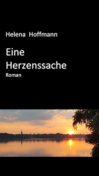 Eine Herzenssache - Helena Hoffmann - E-Book