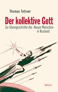 Der kollektive Gott - Thomas Tetzner - E-Book
