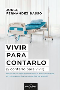 Vivir para contarlo - Jorge Fernández - E-Book