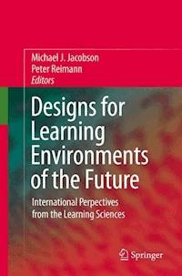 Designs for Learning Environments of the Future -  - E-Book