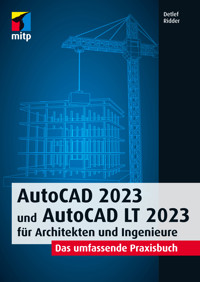 AutoCAD 2023 und AutoCAD LT 2023 für Architekten und Ingenieure - Detlef Ridder - E-Book