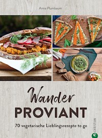 Wanderproviant - Anna Plumbaum - E-Book