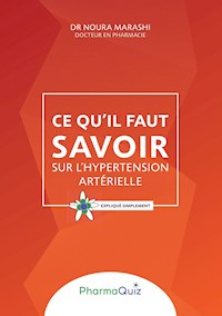 Ce qu'il faut savoir sur l'hypertension artérielle - Noura Marashi - E-Book