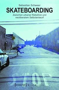Skateboarding - Sebastian Schweer - E-Book