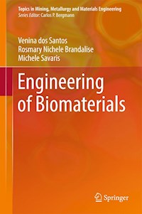Engineering of Biomaterials - Venina dos Santos - E-Book