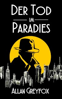 Der Tod im Paradies - Allan Greyfox - E-Book